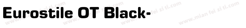 Eurostile OT Black字体转换